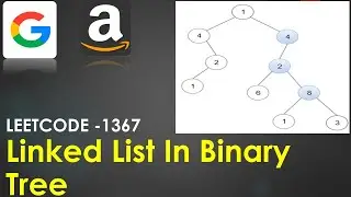 Linked List in Binary Tree | LeetCode 1367