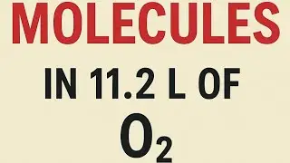 Calculation of numbers of molecules in 11.2 L of oxygen gas at stp| chemistry ncert