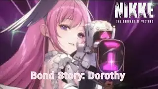 Nikke Bond Story: Dorothy Love & Hate Collide?