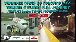 Winnipeg to Toronto Transit & Flight Full Journey (WestJet Boeing 737-800 - Economy Class)