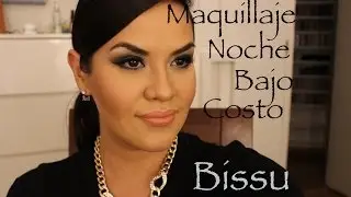 Bissu Maquillaje Noche Bajo Costo/Low cost | Mytzi Cervantes