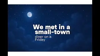 We met in a small-town diner on a Friday