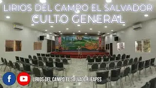 Culto General 13-01-26 | Lirios Del Campo El Salvador