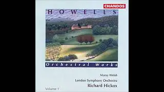 Herbert Howells : Fantasia and Threnody, two movements from an unfinished Cello Concerto (1936-37)