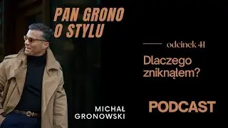Dlaczego zniknąłem? - latanie i inne - Pan Grono o Stylu #41