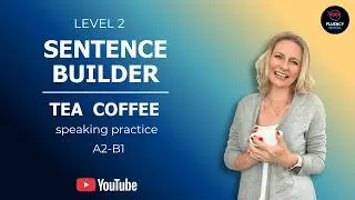 Tea or Coffee: Fluency Warmup  Sentence Builder shadowing practice Level 2