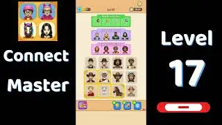 Connect Master Level 17 Walkthrough 🧩 | Match Puzzle | Puzzle Solutions & Tips | Go Answer