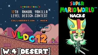 SMW Hack: The 12th Annual Vanilla Level Design Contest - World 4 [Desert]