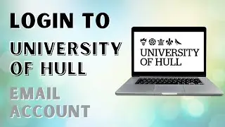 How to Login to University of Hull Email Account