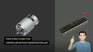 PWM Speed and Direction Controller Without Any Microcontroller