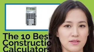 👉 The 10 Best Construction Calculators 2020  (Review Guide)