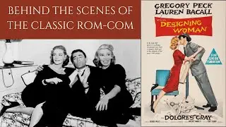 DESIGNING WOMAN 1957 - Behind The Scenes Of Gregory Peck & Lauren Bacall's Classic Rom-Com