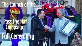 The Launch of the Pass the Hat Campaign - Full Ceremony