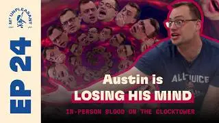 Blood on the Clocktower In-Person | Austin is LOSING HIS MIND | Mt. Unpleasant Episode 24