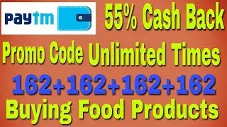 paytm new promo code 162 rs unlimited times use food products
