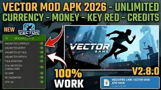 DOWNLOAD VECTOR MOD MENU 2026 (V2.8.0) - UNLIMITED CURRENCY & KEY RED | 100% WORK