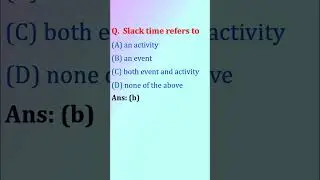 Slack time refers to ।। CPM mcq Civil Engineering #shorts