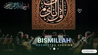 BISMILLAH (ORCHESTRA VERSION ) by Sholawat Qolbu