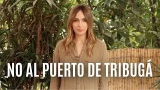 NO AL PUERTO DE TRIBUGÁ