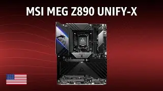 Motherboard MSI MEG Z890 UNIFY-X REVIEW