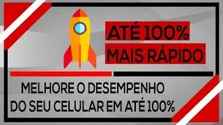 Como Melhorar O Desempenho do Celular Android Em até 100% (Sem Aplicativos)
