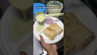 East Delhi Famous Paneer Tikka Roll😍#youtubeshorts #trending #viralvideo #paneer #rolls #street