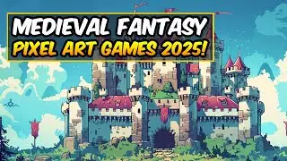 Top 10 Medieval Fantasy Pixel Art Games 2025