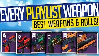 Destiny 2 | EVERY PLAYLIST WEAPON! Best Season 13 Weapons & God Rolls! - Season of the Chosen