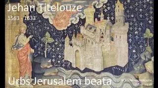 Jehan Titelouze (1563 - 1633)  -  Hymne 