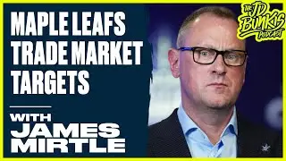 Maple Leafs Trade Market Targets | JD Bunkis Podcast