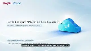 C&oacute;mo configurar AP Mesh en Ruijie Cloud V1.1