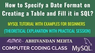 Date Format in MySQL Insert Query | How to Specify a Date in SQL Table
