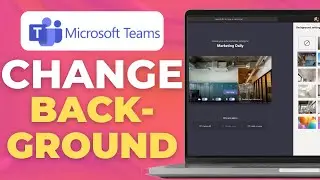How to Change Background in Microsoft Teams