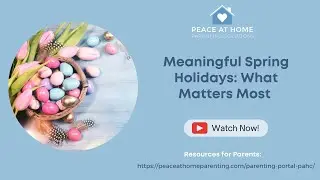 Meaningful Spring Holidays: What Matters Most