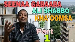 PART 1 INTERVIEW. SEENAA ALI SHABBO* ANGAFA H.J  AFRAN QAL OO