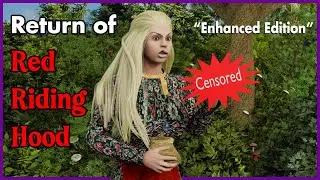 HERE COMES THE BIG BAD WOLF | Return Of Red Riding Hood: Enhanced Edition