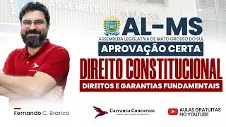 Concurso AL-MS Direito Constitucional | Direitos e Garantias Fundamentais Mais Cobrados