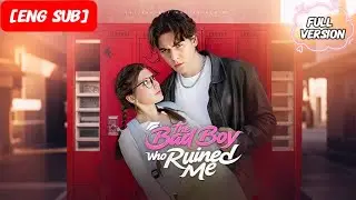HD FULL💕The Bad Boy Who Ruined Me