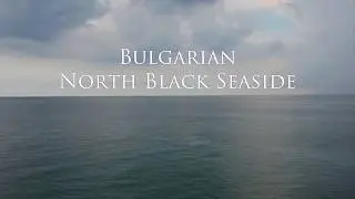 Bulgarian North Black Seaside Sights