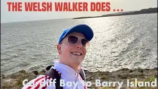The Welsh Walker does the Wales Coastal Path - Cardiff Bay to Barry Island