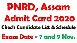 PNRD, Assam Admit Card 2020 / Exam Date - 7 and 9 Nov.