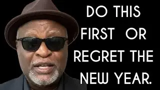DO THIS FIRST OR REGRET THE YEAR.