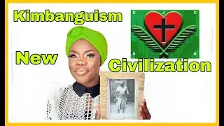 INTRODUCTION TO MY CHANNEL|KIMBANGUISM