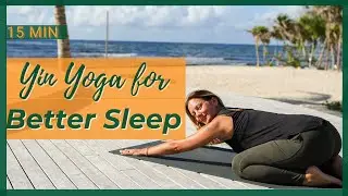 Yin Yoga for Better Sleep | 15 MIN RELAXING YIN YOGA