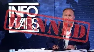 Internet BANS InfoWars For HORRIBLE Reason