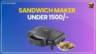 Sandwich Maker Under 1500 l sandwich Maker Review l Flexi Gadgets