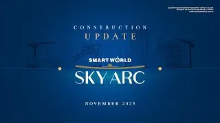Smartworld Sky Arc (Sec - 69) | Construction Update November 2025 | Smartworld Developers