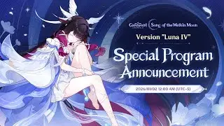 (Genshin Impact) Version 'Luna-4' Special Program Livestream Reaction