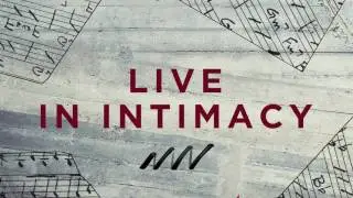 Live In Intimacy - After Your Heart | New Wine