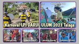 Karnaval LPI Darul Ulum 2023 Talaga Ganding Sumenep @zaidanmengaji
